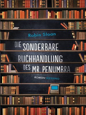 cover image of Die sonderbare Buchhandlung des Mr. Penumbra